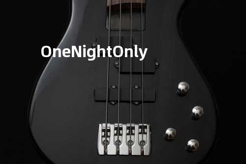 One Night Only