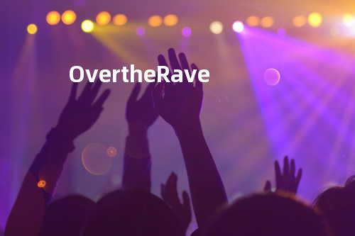 Over the Rave