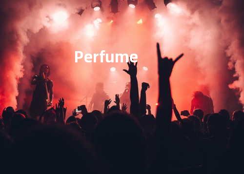 Perfume
