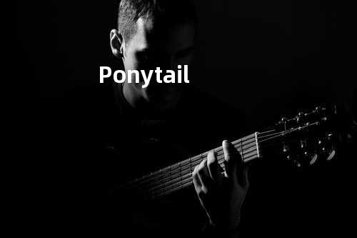 Ponytail