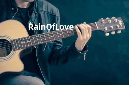 Rain Of Love