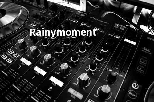 Rainy moment