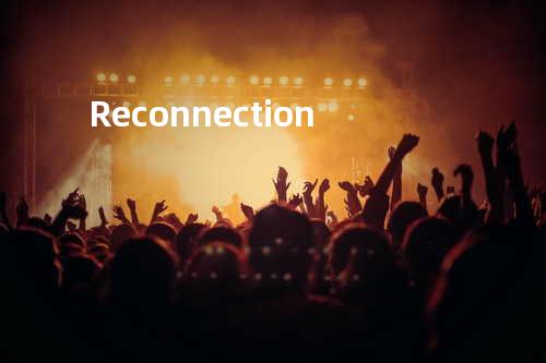 Reconnection