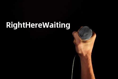 Right Here Waiting