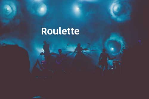 Roulette