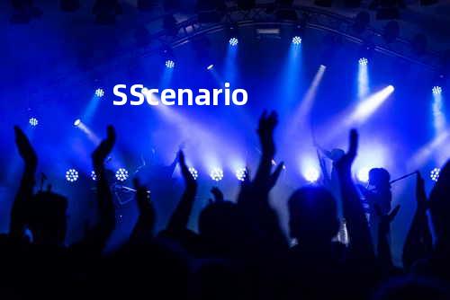 S Scenario