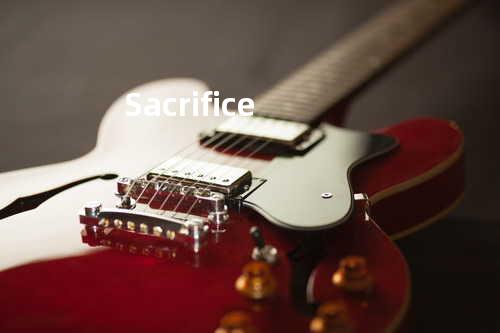 Sacrifice