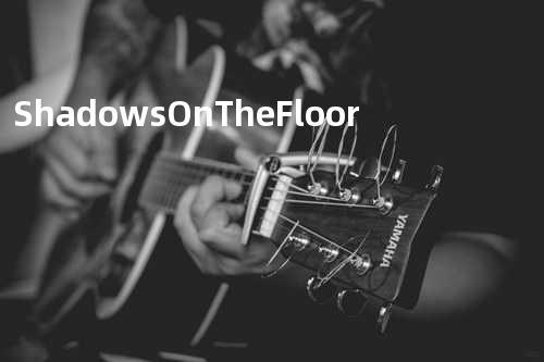 Shadows On The Floor