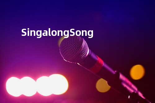 Singalong Song