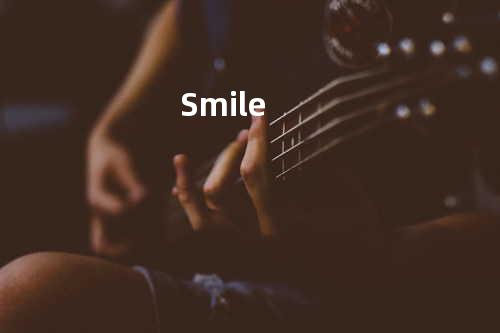 Smile