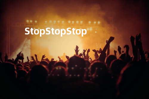 StopStopStop