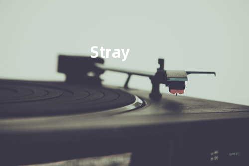 Stray