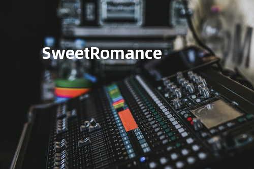 Sweet Romance