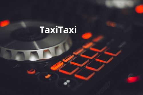 Taxi Taxi