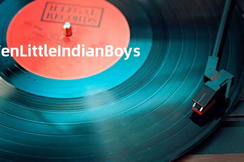 Ten Little Indian Boys