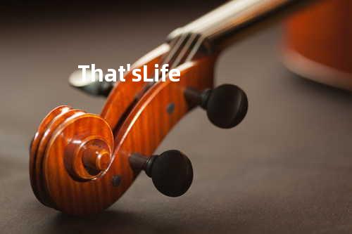 That's Life