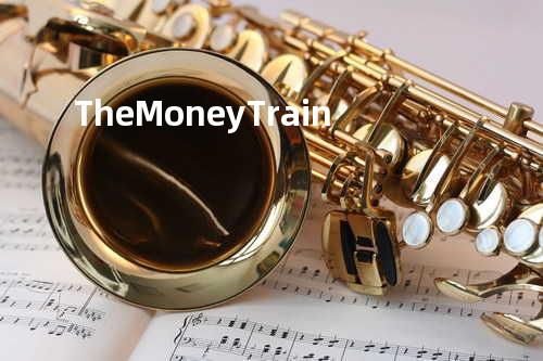 The Money Train
