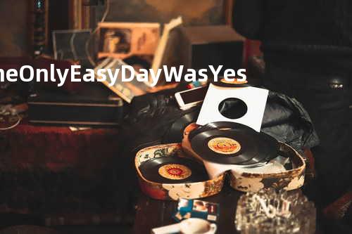 The Only Easy Day...Was Yesterday Part 1