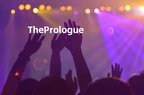 The Prologue