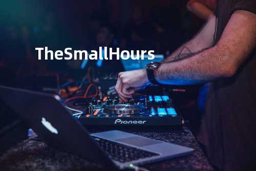 The Small Hours