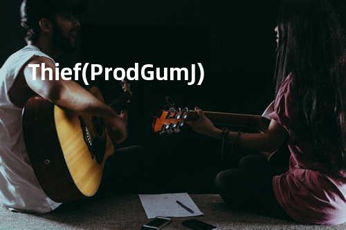 Thief(Prod.GumJ)