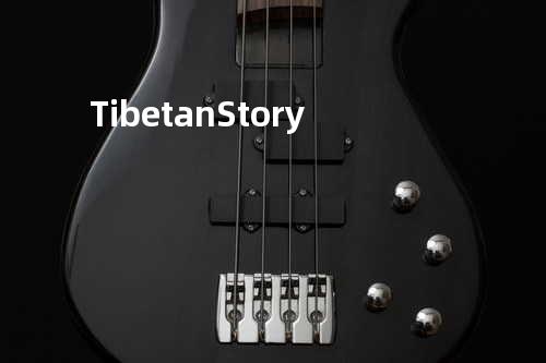 Tibetan Story