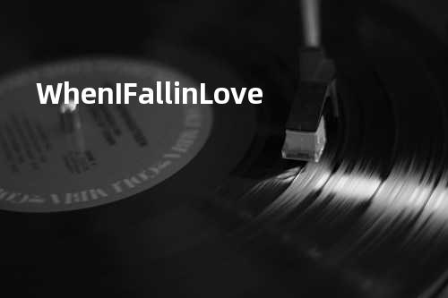 When I Fall in Love