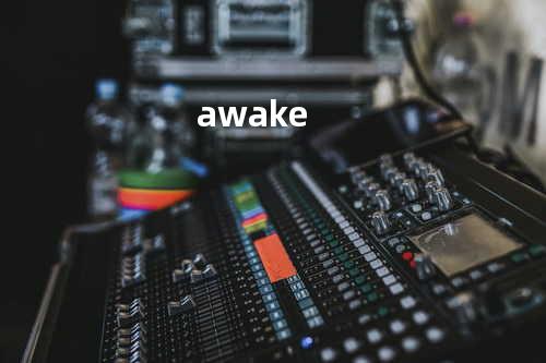 awake