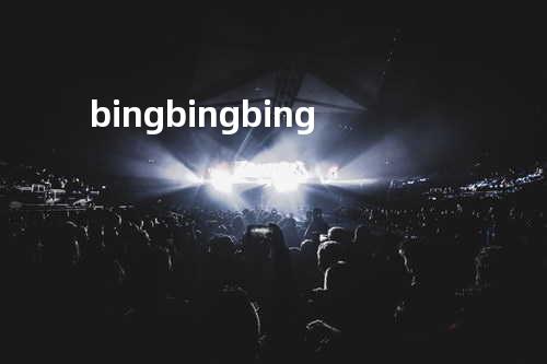 bing bing bing