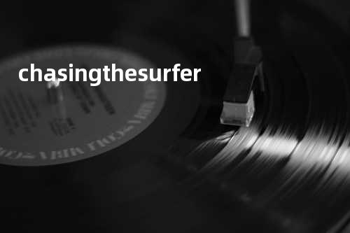 chasing the surfer
