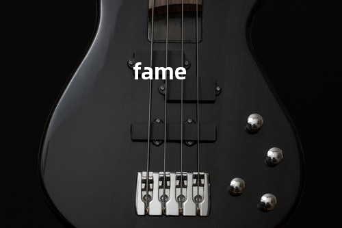 fame