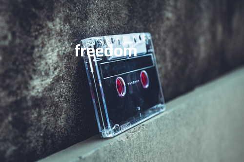 freedom