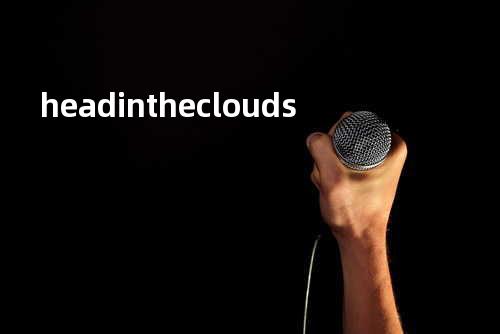 head in the clouds