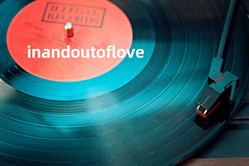 in and out of love