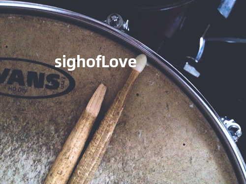 sigh of Love