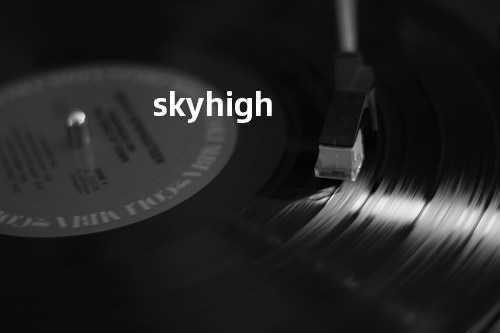 sky high