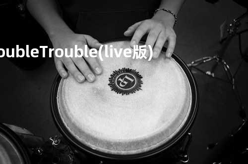 Double Trouble(live版)