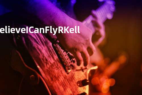 I Believe I Can Fly - R. Kelly