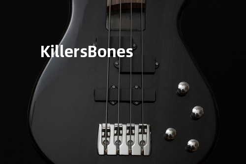 Killers - Bones